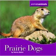Prairie Dogs by Bailer, Darice, 9780761448761