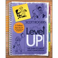 Level Up! The Guide to Great Video Game Design by Scott Rogers, 9781394298761