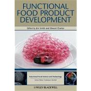 Functional Food Product Development by Smith, Jim; Charter, Edward, 9781405178761