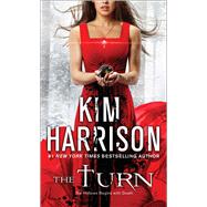 The Turn The Hollows Begins with Death by Harrison, Kim, 9781501108761