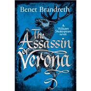 The Assassin of Verona by Brandreth, Benet, 9781681778761