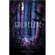 Goldeline by Cajoleas, Jimmy, 9780062498762