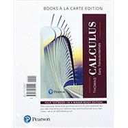 Thomas' Calculus Early Transcendentals, Books a la Carte edition plus MyLab Math with Pearson eText -- Access Card Package by Hass, Joel R.; Heil, Christopher E.; Weir, Maurice D., 9780134768762