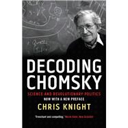 Decoding Chomsky by Knight, Chris, 9780300228762