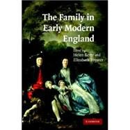 The Family in Early Modern England by Edited by Helen Berry , Elizabeth Foyster, 9780521858762