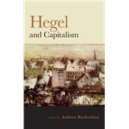Hegel and Capitalism by Buchwalter, Andrew, 9781438458762