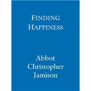 Finding Happiness by Christopher Jamison, 9781474618762