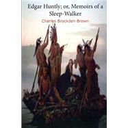 Edgar Huntly by Brown, Charles Brockden, 9781508678762