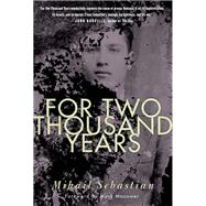 For Two Thousand Years The Classic Novel by Sebastian, Mihail; Ceallaigh, Philip ; Mazower, Mark, 9781590518762