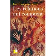 Les relations qui comptent by Serres Jean-Fran�ois, 9782830918762
