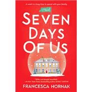 Seven Days of Us by Hornak, Francesca, 9780451488763