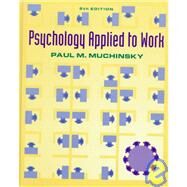 Psychology Applied to Work by Muchinsky, Paul M., 9780534338763