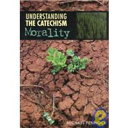 Understanding the Catechism by Pennock, Michael, 9780782908763