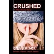Crushed by Blake, K. C., 9781463718763