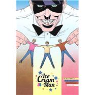Ice Cream Man 2 by Prince, W. Maxwell; Marazzo, Martin (ART); O'halloran, Chris; Good Old Neon, 9781534308763