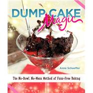 Dump Cake Magic by Schaeffer, Anne, 9781565238763