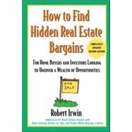 How to Find Hidden Real Estate Bargains 2/e by Irwin, Robert, 9780071388764