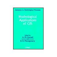 Hydrological Applications of Gis by Gurnell, A. M.; Montgomery, D. R., 9780471898764