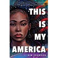 This Is My America by Johnson, Kim, 9780593118764