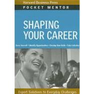 Shaping Your Career by Harvard Business School Publishing, 9781422118764