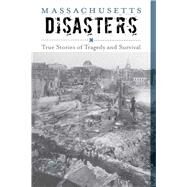 Massachusetts Disasters by Pletcher, Larry; Krajicek, David J. (CON), 9781493028764
