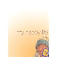 My Happy Life by Millet, Lydia, 9781933368764