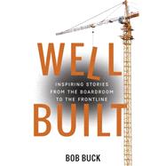 Well Built by Buck, Bob, 9781937498764