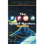 The SFWA Grand Masters: Volume 3 Lester Del Rey, Frederik Pohl, Damon Knight, A. E. Van Vogt, and Jack Vance by Pohl, Frederik, 9780312868765