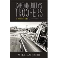 Captain Billy's Troopers by Cobb, William, 9780817318765