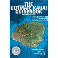 Ultimate Kauai Guidebook by Doughty, Andrew; Boyd, Leona, 9780983888765