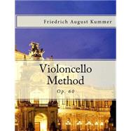 Violoncello Method by Kummer, Friedrich August; Schulz, Leo; Fleury, Paul M., 9781494318765