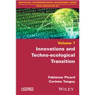 Innovations and Techno-Ecological Transition by Picard, Fabienne; Tanguy, Corinne, 9781848218765