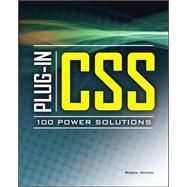 Plug-In CSS 100 Power Solutions by Nixon, Robin, 9780071748766