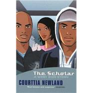 The Scholar A West-Side Story by Newland, Courttia, 9780349108766