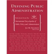 Defining Public Administration by Shafritz, Jay M., Jr., 9780367098766