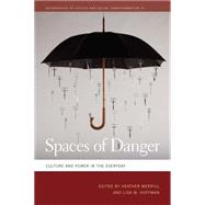Spaces of Danger by Merrill, Heather; Hoffman, Lisa M.; Mitchell, Katharyne (CON); Walker, Richard (CON); Olsson, Gunnar (CON), 9780820348766