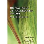 The Practice of Critical Discourse Analysis: an Introduction by Bloor,Meriel, 9781138138766
