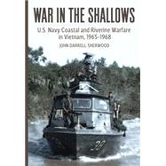 War in the Shallows by Sherwood, John Darrell, 9781523488766