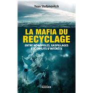La mafia du recyclage by Yvan Stefanovitch, 9782268108766