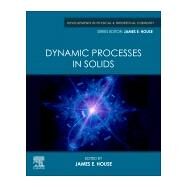 Kinetics of Processes in the Solid State by House, James E., 9780128188767