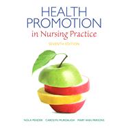 Health Promotion in Nursing Practice by Pender, Nola J.; Murdaugh, Carolyn L.; Parsons, Mary Ann, 9780133108767