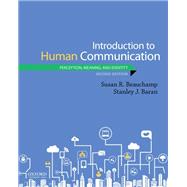Introduction to Human Communication Perception, Meaning, and Identity by Beauchamp, Susan R.; Baran, Stanley J., 9780190918767