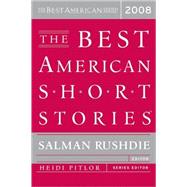 The Best American Short Stories 2008 by Rushdie, Salman, 9780618788767