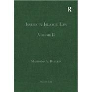 Issues in Islamic Law: Volume II by Baderin,Mashood A., 9780754628767