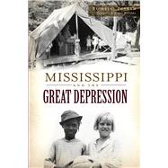 Mississippi and the Great Depression by Putnam, Richelle; Williams, Diane, 9781467118767
