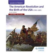 American Revolution & the Birth of the USA 1740-1801 by Farmer, Alan, 9781471838767