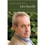 Conversations With John Banville by Ingersoll, Earl G.; Cusatis, John, 9781496828767