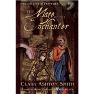 The Maze of the Enchanter by Smith, Clark Ashton; Connors, Scott; Hilger, Ron; Wilson, Gahan, 9781597808767