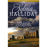 My Lady Gloriana by Halliday, Sylvia, 9781626818767