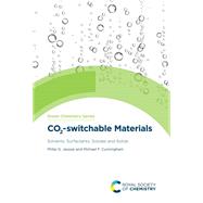Co2-switchable Materials by Jessop, Philip G.; Cunningham, Michael F., 9781782628767